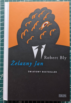 &ldquo;Żelazny Jan&rdquo; Robert Bly